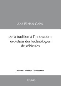 De la tradition à l’innovation : évolution des technologies de véhicules