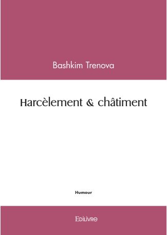 Harcèlement & châtiment