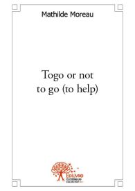 Togo or not to go (to help)