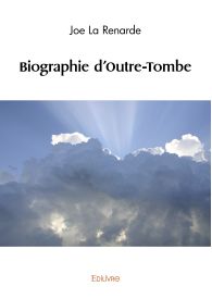 Biographie d'Outre-Tombe