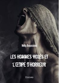 Les hommes violés et l'Œdipe d'horreur