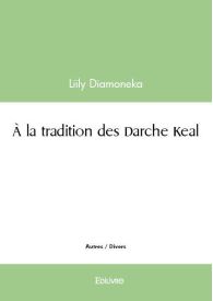 À la tradition des Darche Keal