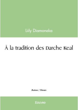 À la tradition des Darche Keal