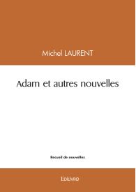 Adam et autres nouvelles