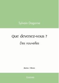 Que devenez-vous ?