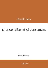 Errance, aléas et circonstances