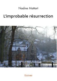 L'improbable résurrection