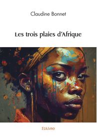 Les trois plaies d'Afrique