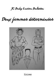 Deux femmes déterminées