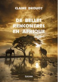 De belles rencontres en Afrique