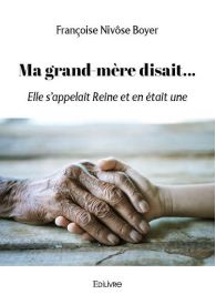 Ma grand-mère disait...