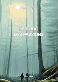 Le choc des passions