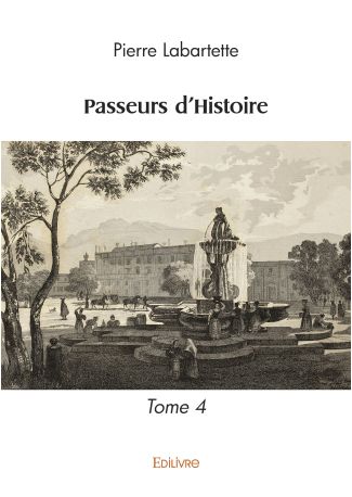 Passeurs d'Histoire - Tome 4