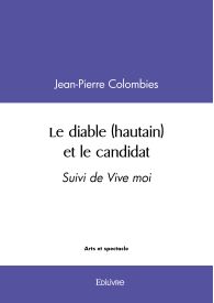 Le diable (hautain) et le candidat