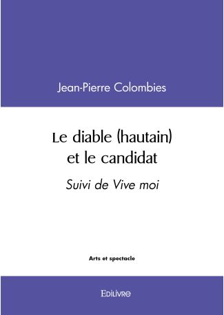 Le diable (hautain) et le candidat