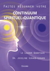 Faites résonner votre continuum spirituel-quantique