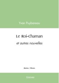 Le Roi-Chaman