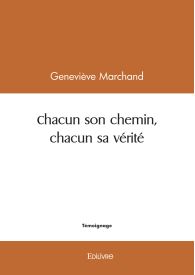 Chacun son chemin, chacun sa vérité