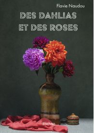 Des dahlias et des roses