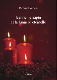 Jeanne, le sapin et la lumière éternelle