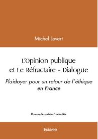 L’Opinion publique et Le Réfractaire - Dialogue