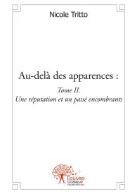 Au-delà des apparences: Tome II