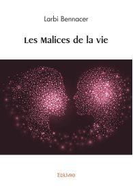 Les Malices de la vie