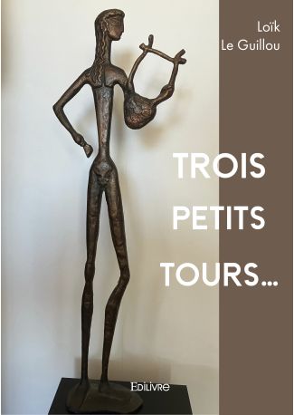 Trois petits tours...