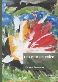 Le Cœur en colère