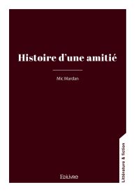 Histoire d'une amitié