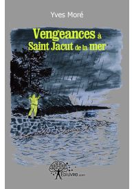 Vengeances à Saint Jacut de la mer