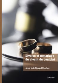 Divorce et remariage du vivant du conjoint