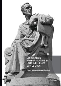 Les grands auteurs latins et leur influence sur le droit