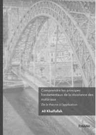 Comprendre les principes fondamentaux de la résistance des matériaux