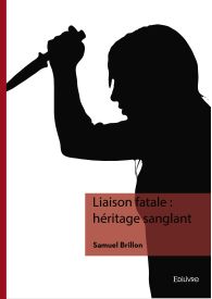 Liaison fatale : héritage sanglant