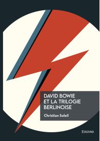 David Bowie et la trilogie berlinoise