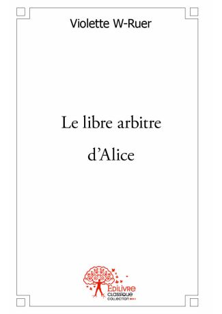 Le libre arbitre d'Alice