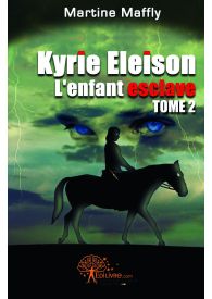 Kyrie eleison, L'enfant esclave Tome 2