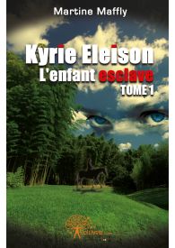 Kyrie eleison, L'enfant esclave Tome 1