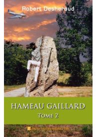 Hameau Gaillard, tome 2