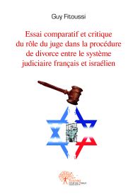 Essai comparatif et critique du rôle du juge dans la procédure de divorce entre le système FR et ISR