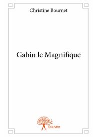 Gabin le Magnifique