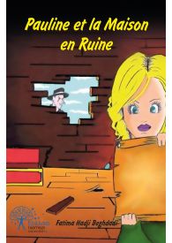 Pauline et la maison en ruine