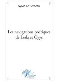 Les navigations poétiques de Leïla et Qays