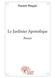 Le Jardinier Apostolique