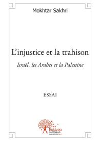 L’injustice et la trahison