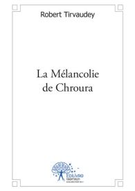 La Mélancolie de Chroura