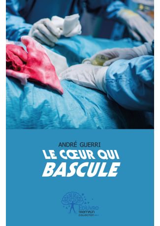 Le coeur qui bascule