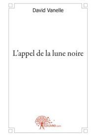 L'appel de la lune noire