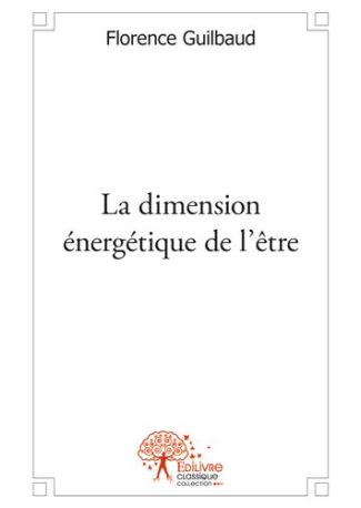 La dimension énergétique de l’être